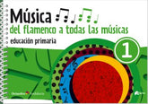 MUSICA 1oEP DEL FLAMENCO A TODAS LAS MUSICAS 23 | AA,VV | 9788412709308 (Octaedro)